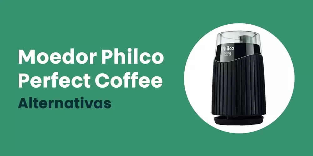 Moedor Philco Perfect Coffee alternativas